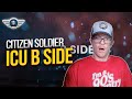 CITIZEN SOLDIER REACTION &quot;ICU B SIDE&quot; REACTION VIDEO