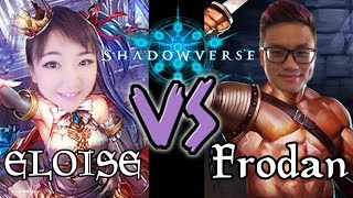 Eloise is playing Shadowverse against Frodan [Sponsored] [Shadowverse]