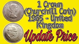 1 Crown (Churchill Commemorative Coin)1965 - United Kingdom l Features and Update Price l Shout Outs