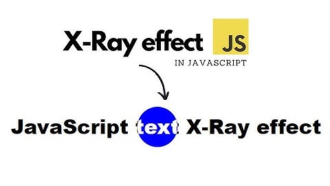 JavaScript text X-Ray effect | HTML CSS & JAVASCRIPT X-Ray effect tutorial