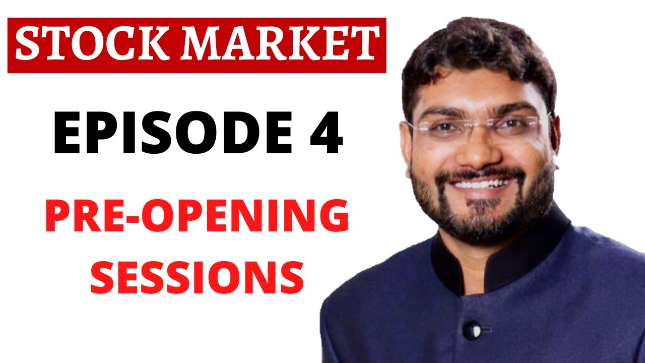Stock Market for Beginners | Pre-Opening Market Session | Episode 4 by ...