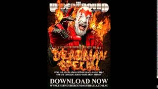 Blaze Ya Dead Homie Interviewed by Australia’s “The Underground”
