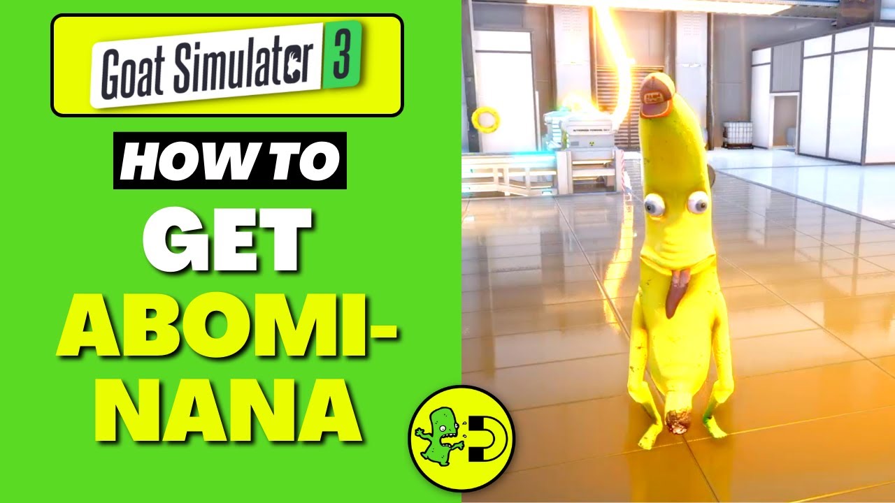 Goat Simulator 3 How to Get Abominana (Banana) YouTube