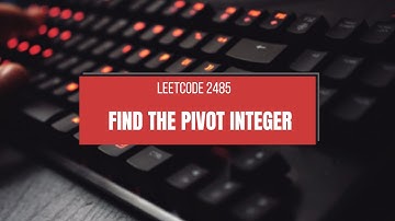 Find the Pivot Integer - LeetCode 2485 (Using Cumulative Sum)