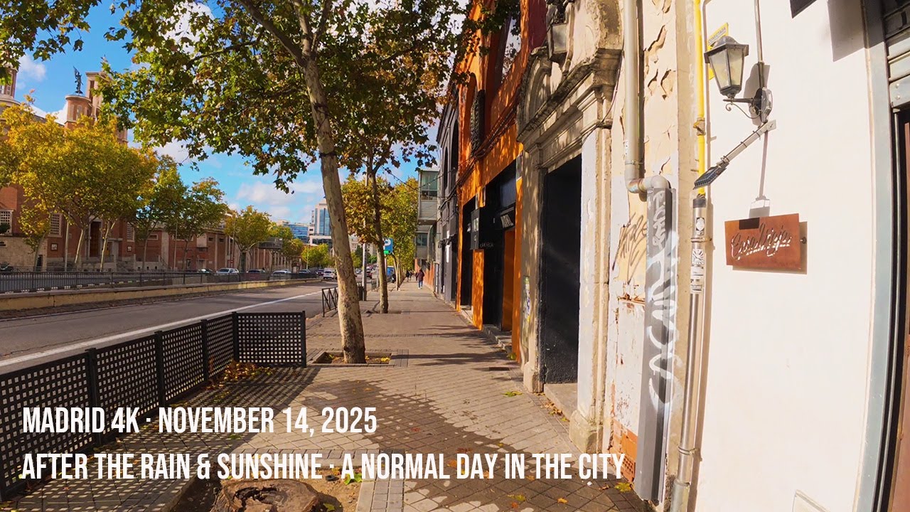 Madrid 4K Walk · After the Rain · November 14, 2025 · A Bright Afternoon in the City
