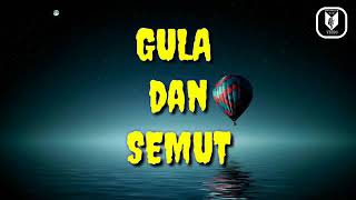 Lirik Gula Dan Semut