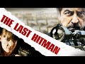 The Last Hitman | Thriller, Policier | Film complet en français