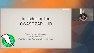 "Introducing the OWASP ZAP Heads Up Display (HUD)" - Simon Bennetts