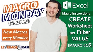 Macro Instructions | Excel Create Worksheet per Filter Value [Macro #16] | Macro Monday 04.20.20