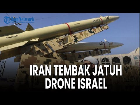 Israel Serang Iran, Teheran Klaim Tembak Jatuh Drone IDF dan Pastikan fasilitas Nuklir Aman