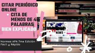 Citar un artículo de periódico en línea - Cita de 40 palabras - Bien explicado - APA 7ma edición