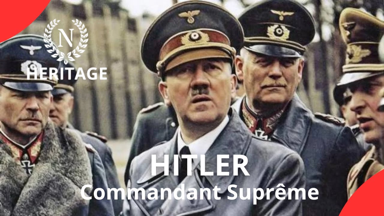 Portraits d'Hitler  - Le Chef de Combat | NOTRE HÉRITAGE | DOC COMPLET