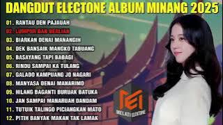 FULL ALBUM LAGU MINANG TERBARU VERSI DANGDUT ELECTONE 2025
