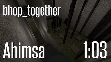 CS:GO - bhop_together in 1:03 (A-only) by Ahimsa