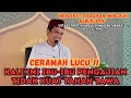 CERAMAH LUCU !! JAMAAH TAK KUAT TAHAN TAWA - PROF. H. ABDUL SOMAD Lc..D.E.S.A.Ph.D