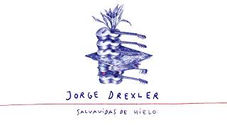 Video thumbnail of "Jorge Drexler - Salvavidas de hielo feat. Natalia Lafourcade (Audio Oficial)"