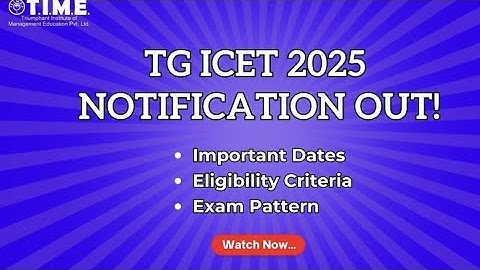 TG ICET 2025 NOTIFICATION OUT! Important Dates, Eligibility Criteria, Paper  Pattern