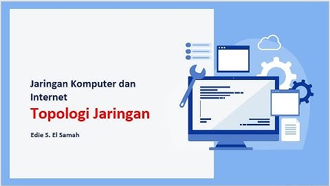 Jaringan Komputer dan Internet - Topologi Jaringan - Informatika Kelas XII