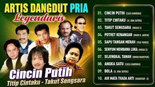 Artis dangdut pria legendaris_full album