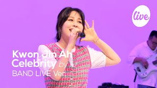 Video thumbnail of "[4K] 권진아(Kwon Jin Ah)의 “Celebrity(by IU)” Band LIVE Cover. │권진아의 아이유 커버✨ [it’s KPOP LIVE 잇츠라이브]"
