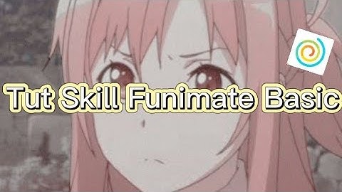Tut Skill Funimate Basic 😚✨
