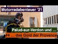 #4  Das gefährdete Gold der Provence 🇫🇷- Motorradabenteuer 2021