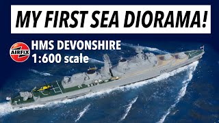 MY FIRST SEA DIORAMA BUILD! Airfix 1/600 HMS Devonshire