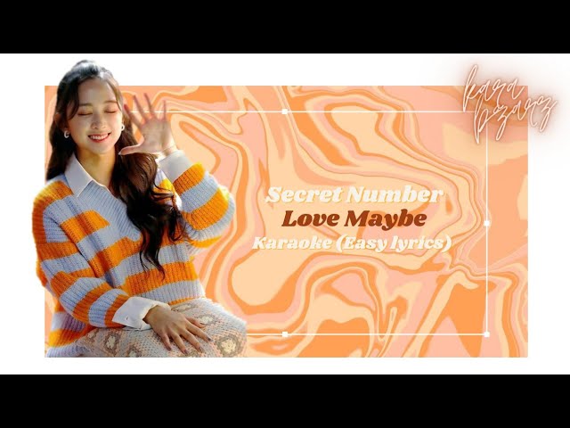 [Secret Number] 'Love Maybe' Karaoke (Easy lyrics) | Member Coordinated class=