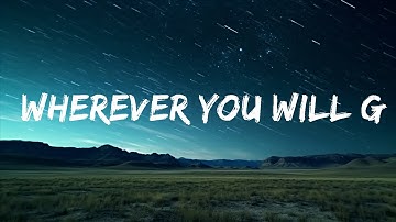 1 Hour |  The Calling - Wherever You Will Go (Lyrics)  | Spdlight Lyrics