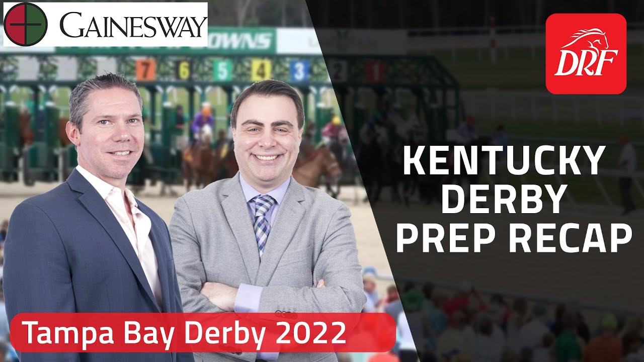 Kentucky Derby Prep Recap Tampa Bay Derby 2022 YouTube