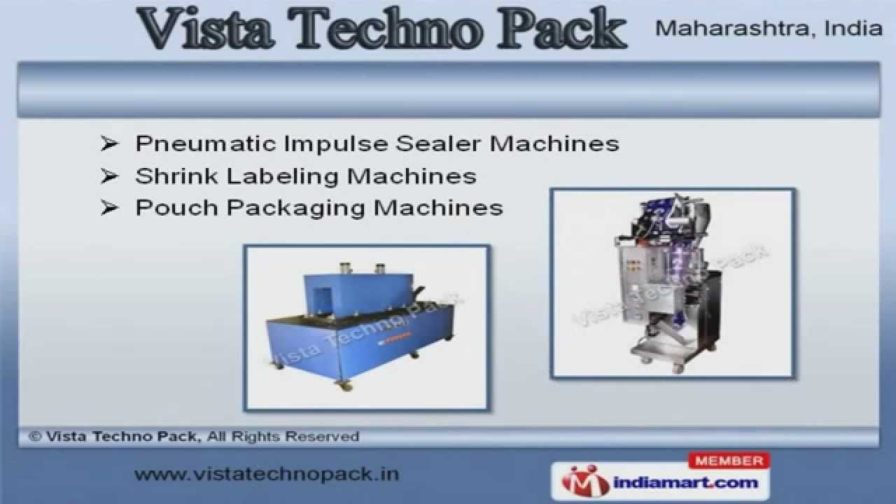 Technopack Packaging Machines by Vista Technopack Machines, Mumbai - YouTube