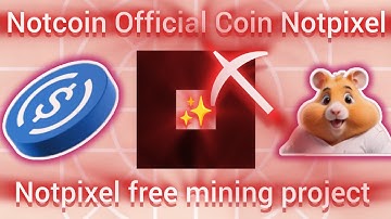 Notcoin Official Coin Notpixel | Notpixel Free Mining project #crypto #pi #bitcoin #bot #nft #yt
