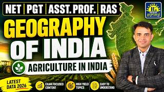Class 24: Agriculture in India | Latest Data 2026 | Geography | NET | PGT | Assist Prof | RAM Sir