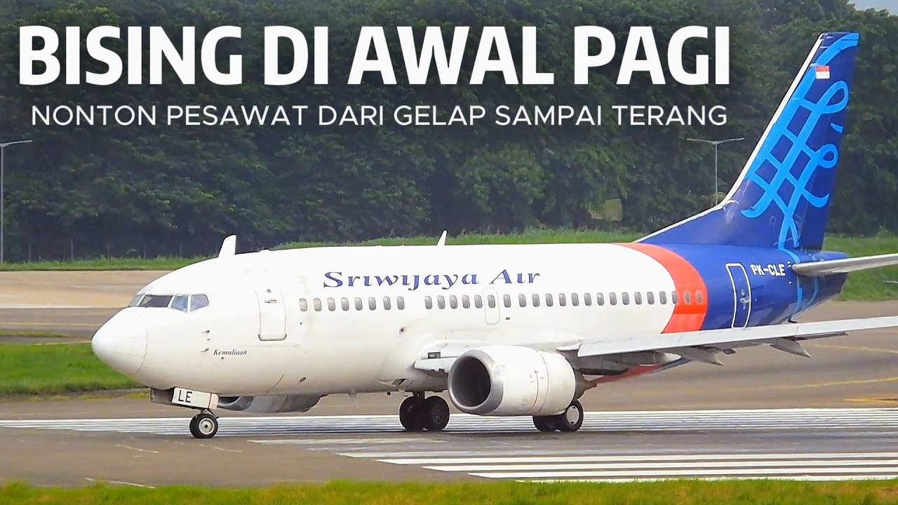 Sibuknya Pesawat Pagi-pagi Sekali Di Bandara Soekarno Hatta CGK Jakarta