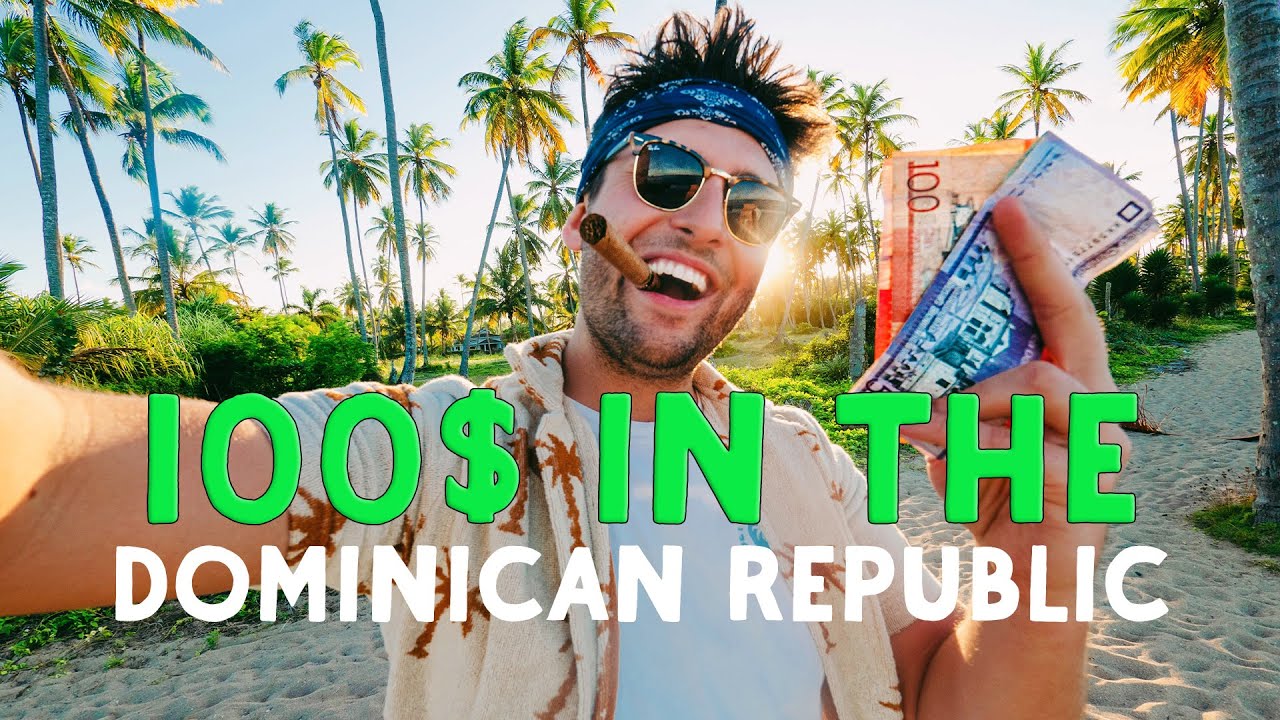 What Can $100 Get In The Dominican Republic