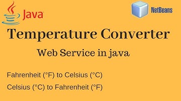 Temperature Converter Web Service in java using NetBeans with client