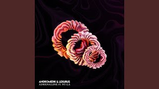 Adrenaline - Andromedik, Lexurus, Nu-La