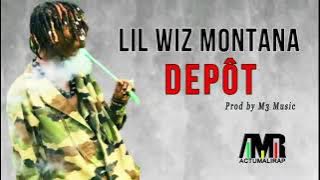 LIL WIZ MONTANA'DÉPÔT