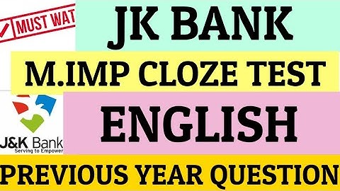 CLOZE TEST IMP FOR JK BANK PO BA RECRUITMENT |PREVIOUS YEAR PATTERN| 5-10 MKS |MUST WATCH|9419145317