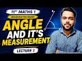 Angle and Its Measurement | Lecture 3 | Full Concepts Explained | 11th Maths 1 Maharashtra Board
