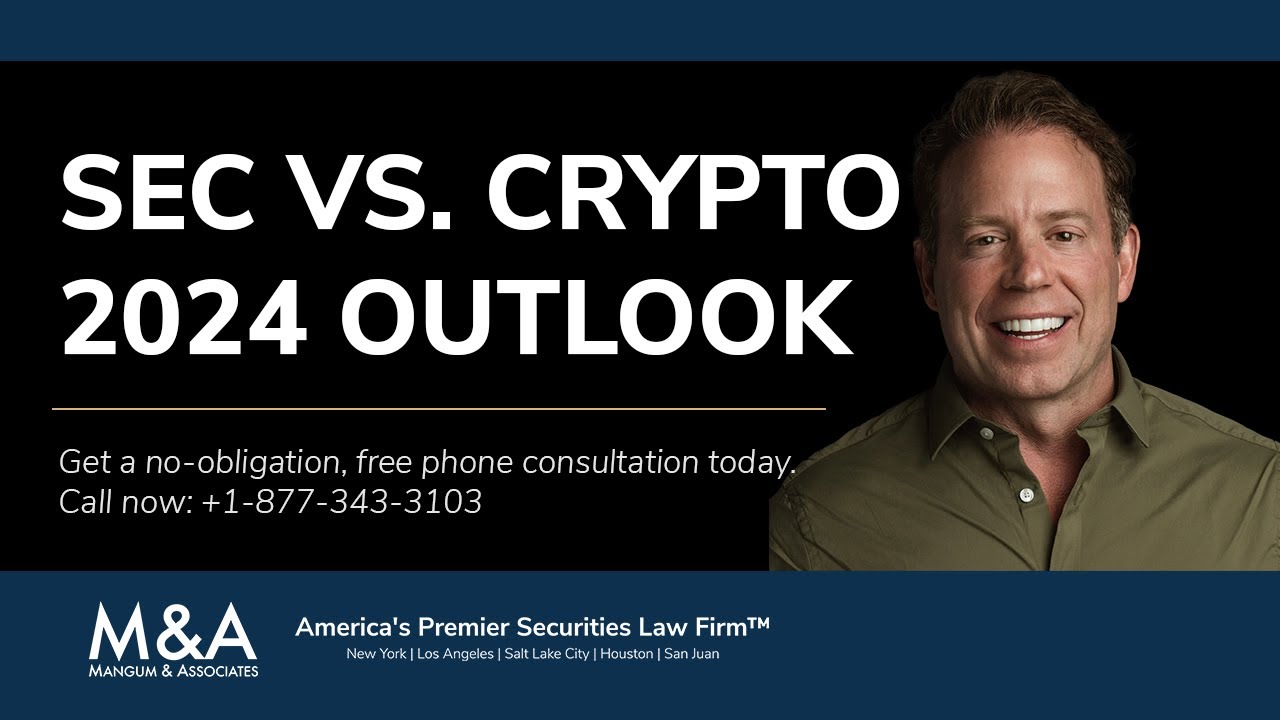 SEC vs Crypto 2024 Outlook