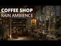 Immersive coffee shop ambience with rain sounds for studying and relaxing  8 hours
