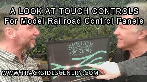 A look at touch controls for model railroad control panels!