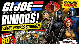 New Gijoe Classified Rumours swirling we will be see Comic Marvel IDW action figures