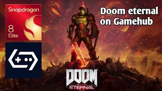 DOOM Eternal on GameHub | Snapdragon 8 Elite 
