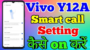 Vivo Y12A Smart Call Setting Kaise On Kare // How To Enable Smart Call Setting On Vivo Y12A