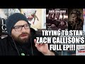 TRYING TO STAN: ZACH CALLISON'S EP! A PICTURE PERFECT HOLLYWOOD HEARTBREAK!!!