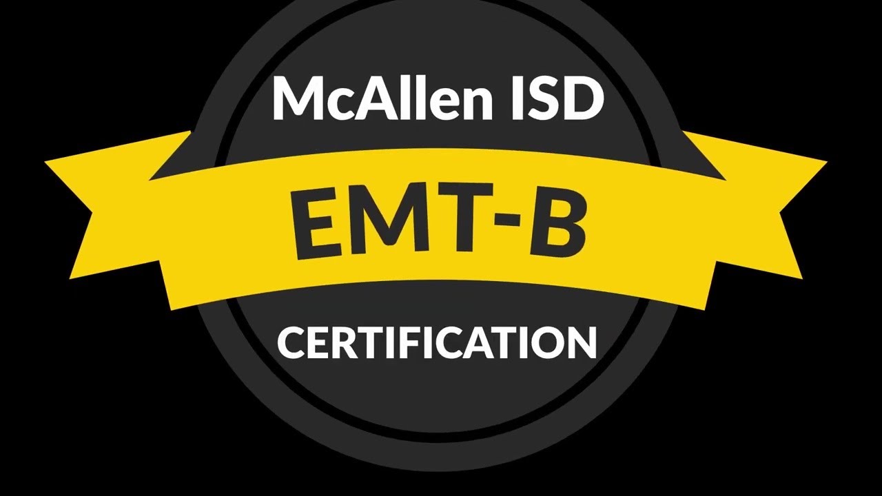 McAllen ISD offering EMTbasic certification course! McAllen ISD