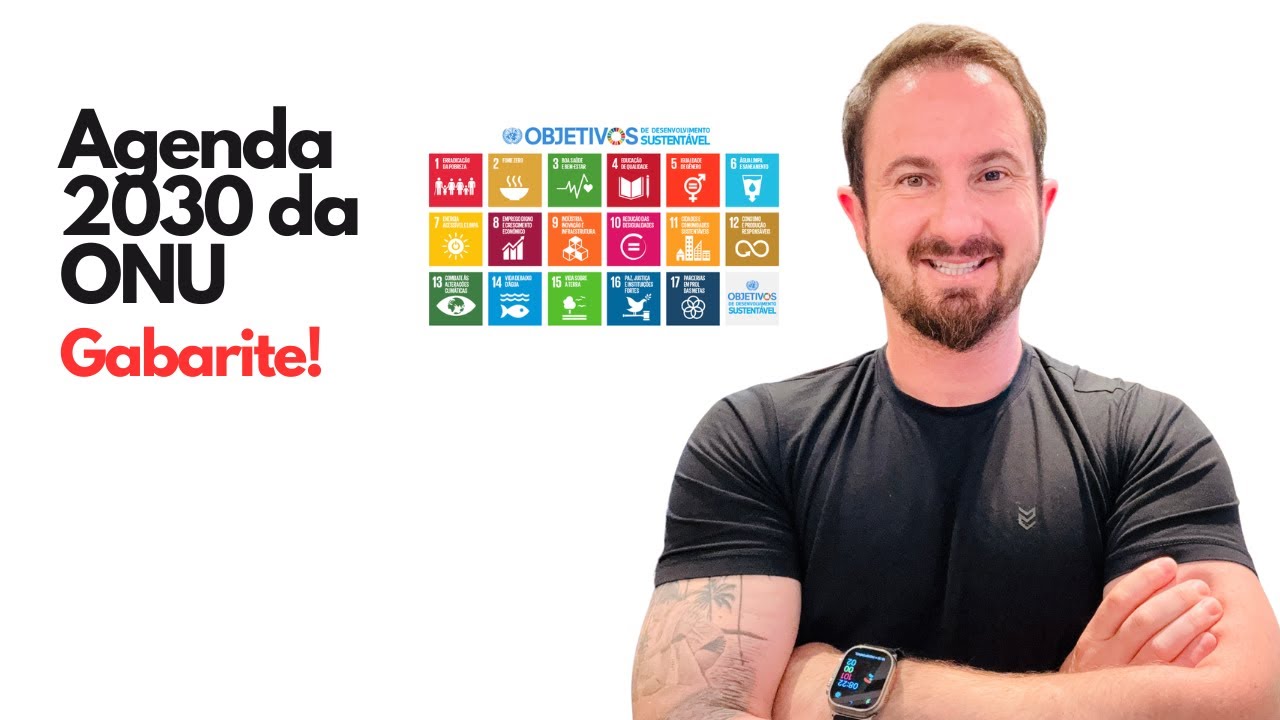 Agenda 2030 da ONU | O que você precisa para Gabaritar! - YouTube