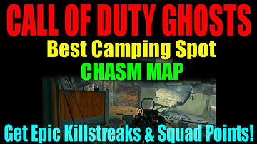 Call Of Duty Ghosts | Best Camping Spot Guide | Chasm Map | Survive And Get Epic Killstreaks!